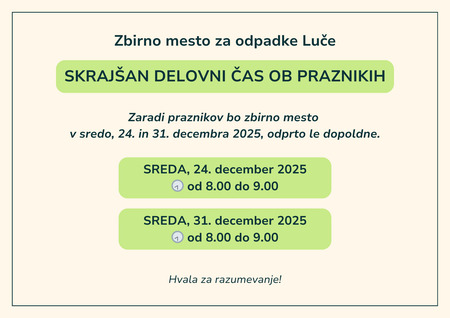 Skrajšan delovni čas Zbirnega mesta Luče
